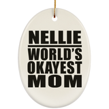 Nellie World's Okayest Mom - Oval Ornament