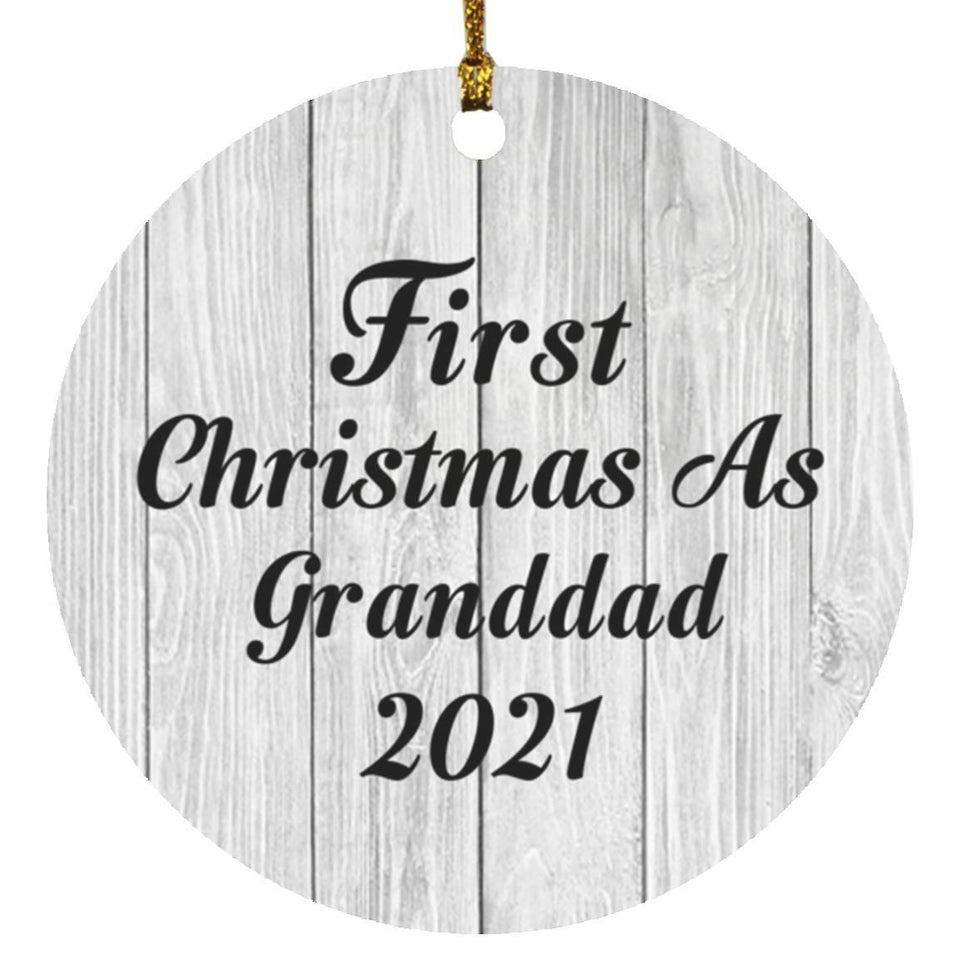 First Christmas As Granddad 2021 - Circle Ornament F