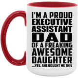 Proud Executive Assistant Dad Of Awesome Daughter - 15oz Accent Mug Red