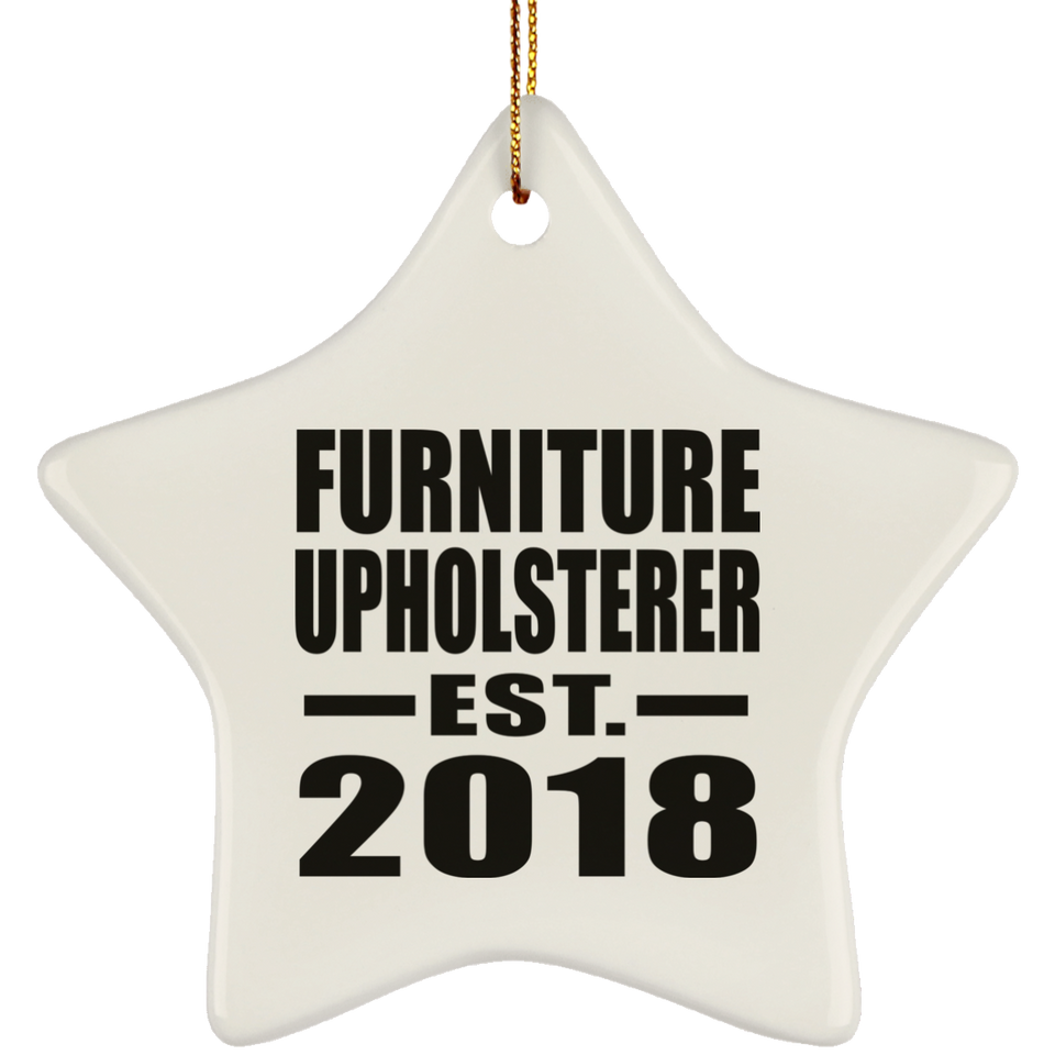 Furniture Upholsterer Established EST. 2018 - Star Ornament
