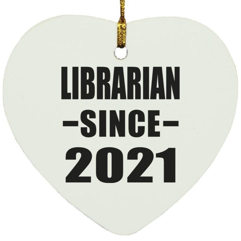 Librarian Since 2021 - Heart Ornament