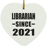 Librarian Since 2021 - Heart Ornament