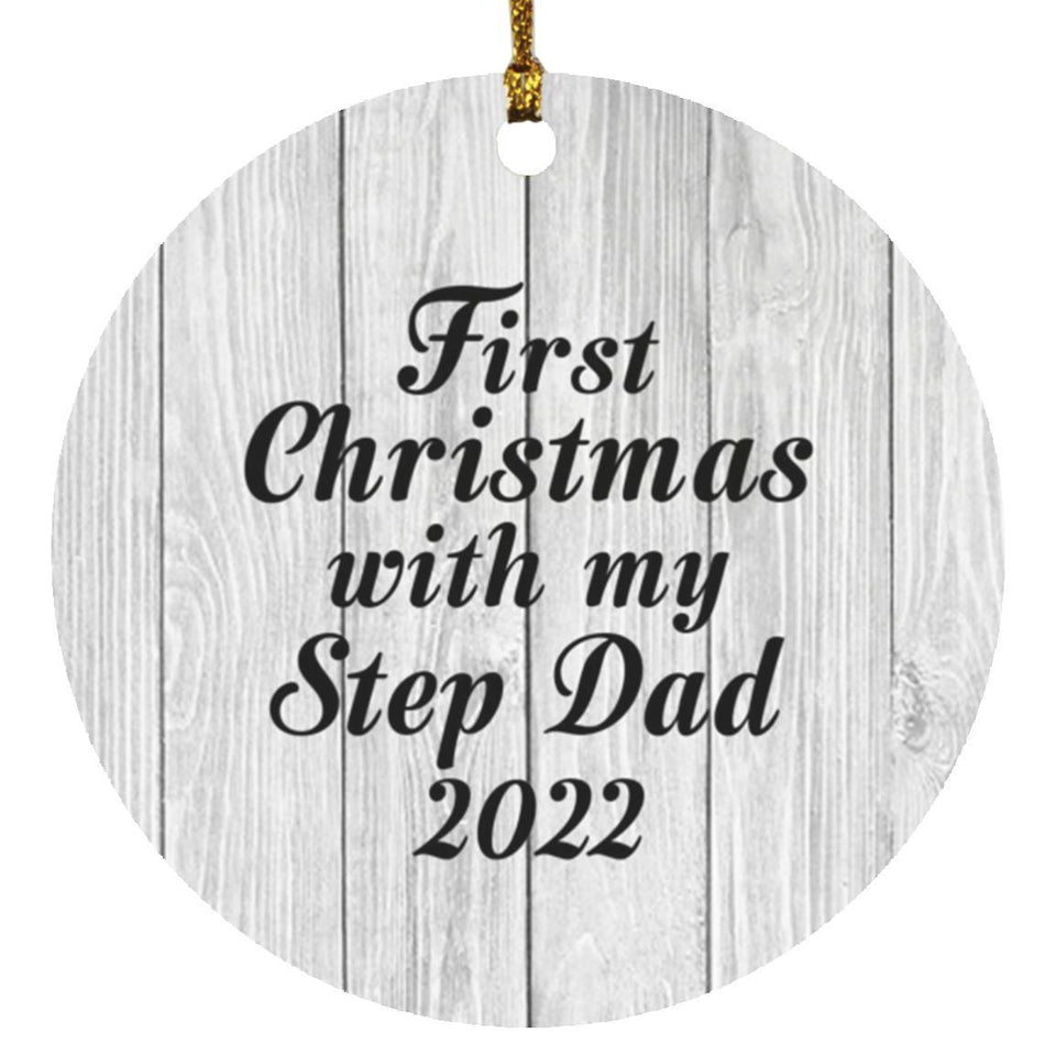 First Christmas With My Step Dad 2022 - Circle Ornament F