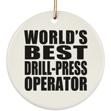 World's Best Drill-Press Operator - Circle Ornament