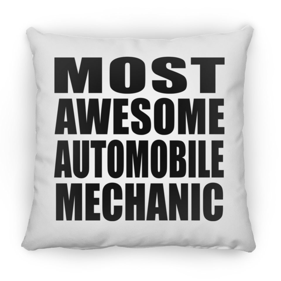 Most Awesome Automobile Mechanic - Throw Pillow
