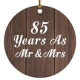 85th Anniversary 85 Years As Mr & Mrs - Circle Ornament D