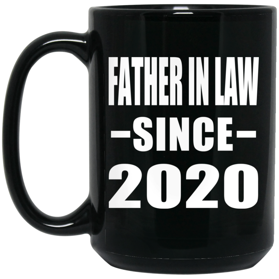 Father In Law Since 2020 - 15oz Coffee Mug Black