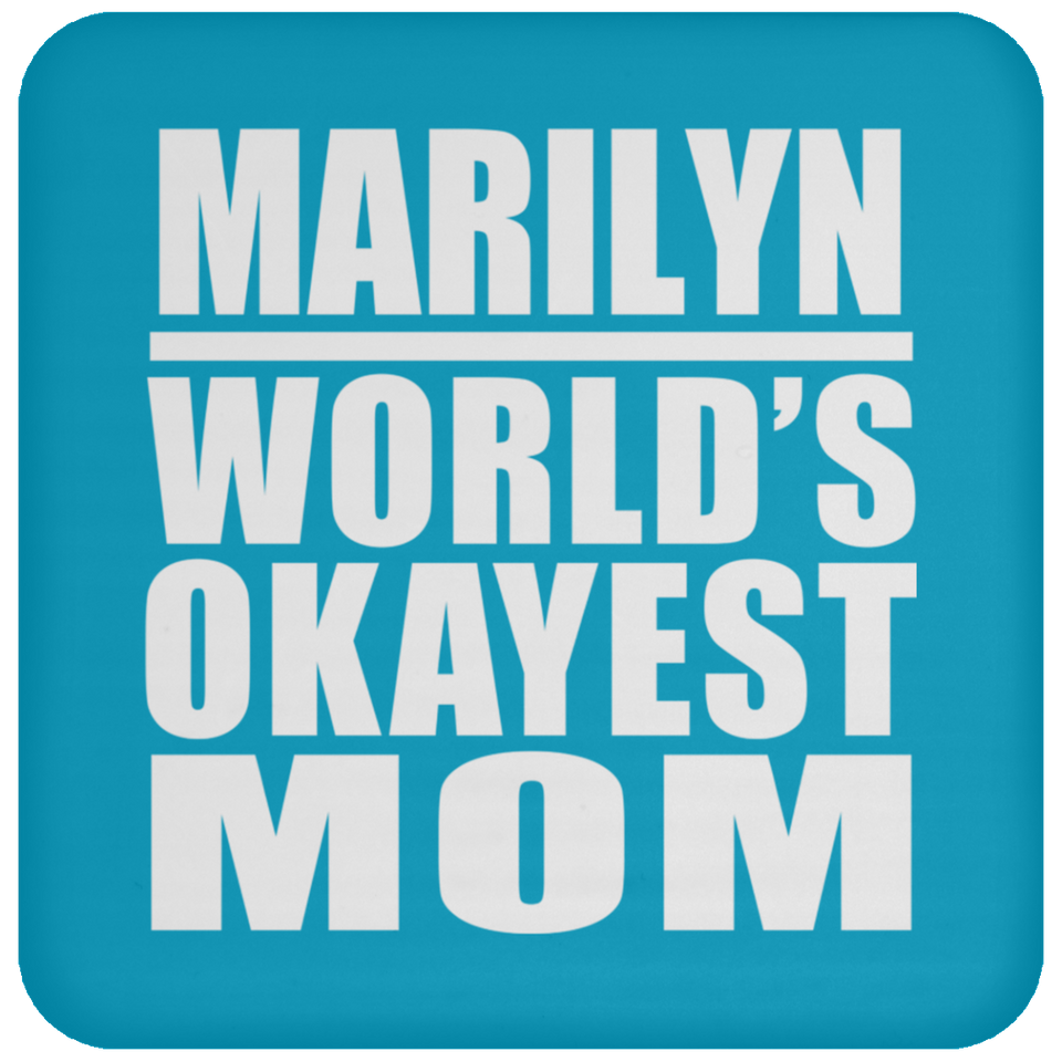 Marilyn World's Okayest Mom - Drink Coaster