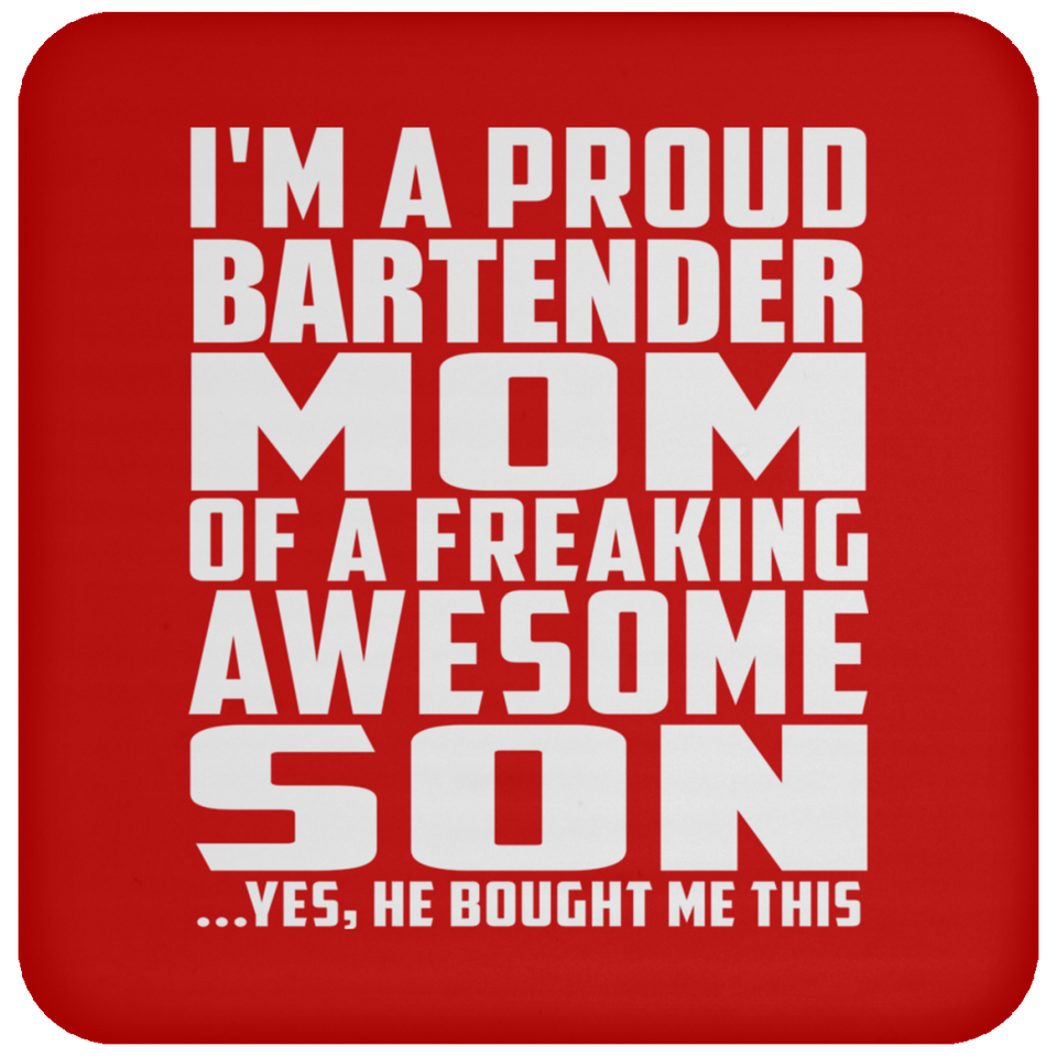 Proud Bartender Mom Of Awesome Son - Drink Coaster