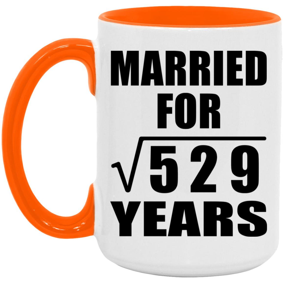 23rd Anniversary Married For Square Root of 529 Years - 15oz Accent Mug Orange