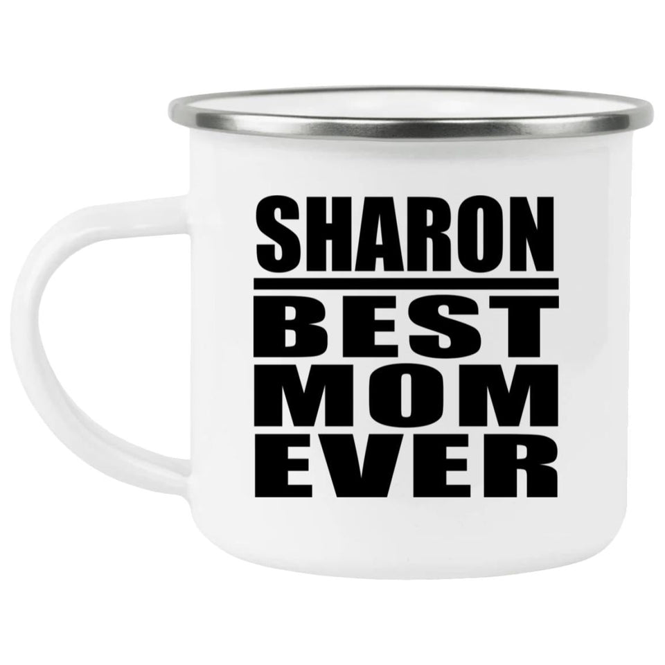 Sharon Best Mom Ever - 12oz Camping Mug