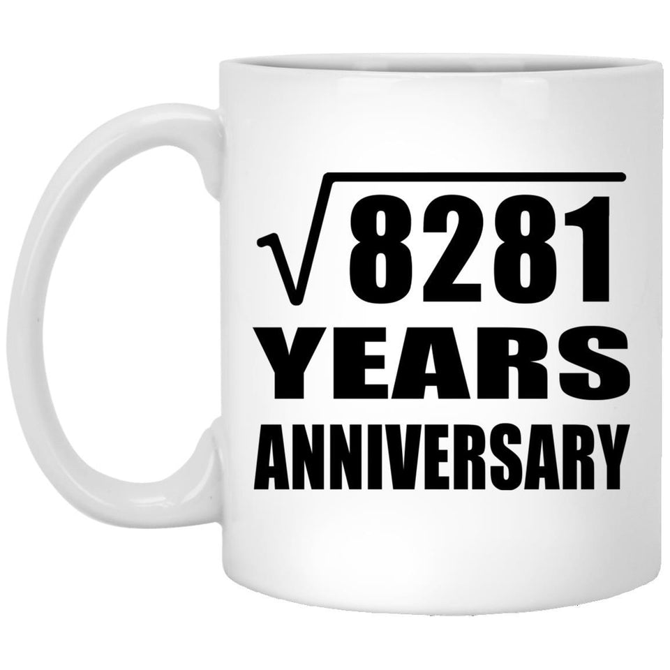 91st Anniversary Square Root of 8281 Years Anniversary - 11oz Coffee Mug