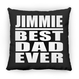 Jimmie Best Dad Ever - Throw Pillow Black
