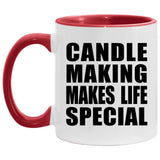 Candle Making Makes Life Special - 11oz Accent Mug Red