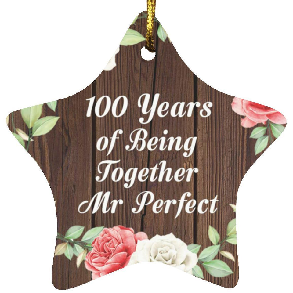 100th Anniversary 100 Years Of Being Mr Perfect - Star Ornament A