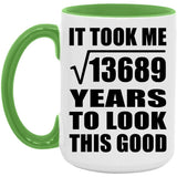 117th Birthday Took Square Root of 13689 Years To Look Good - 15oz Accent Mug Green