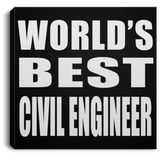 World's Best Civil Engineer - Canvas Square