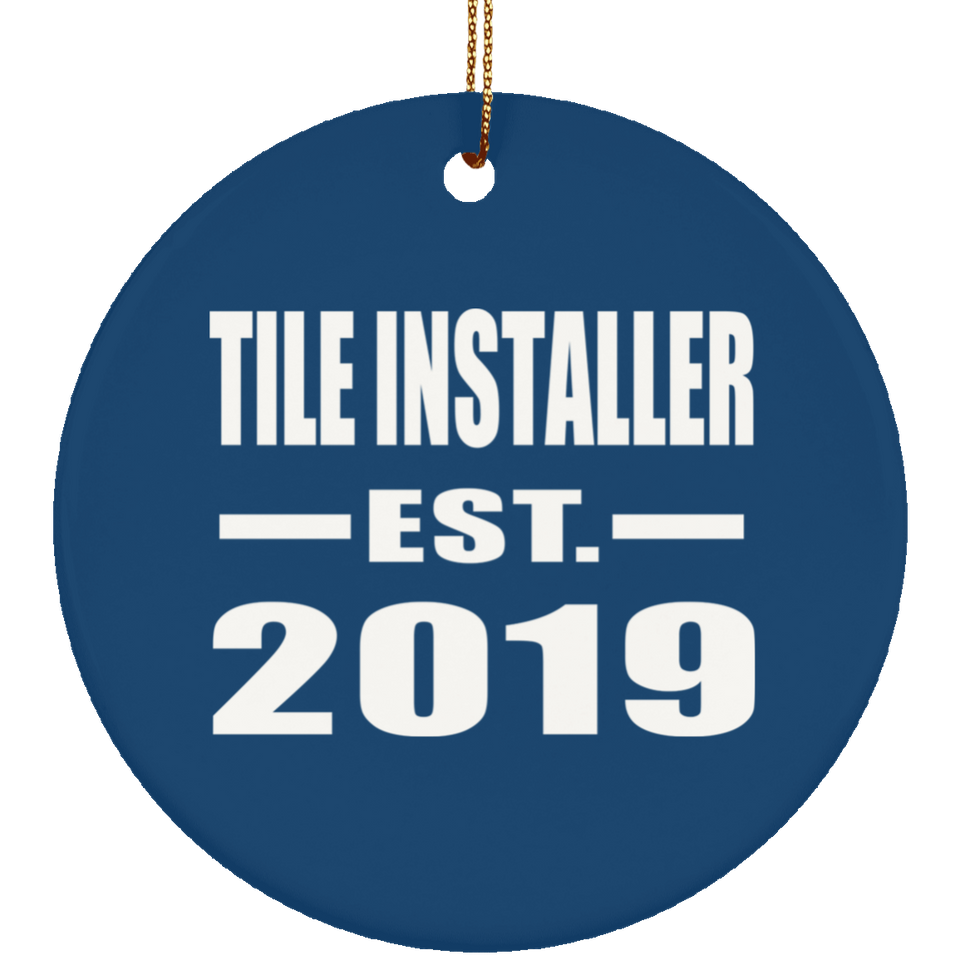 Tile Installer Established EST. 2019 - Circle Ornament