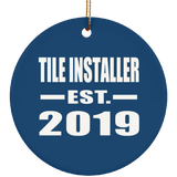 Tile Installer Established EST. 2019 - Circle Ornament