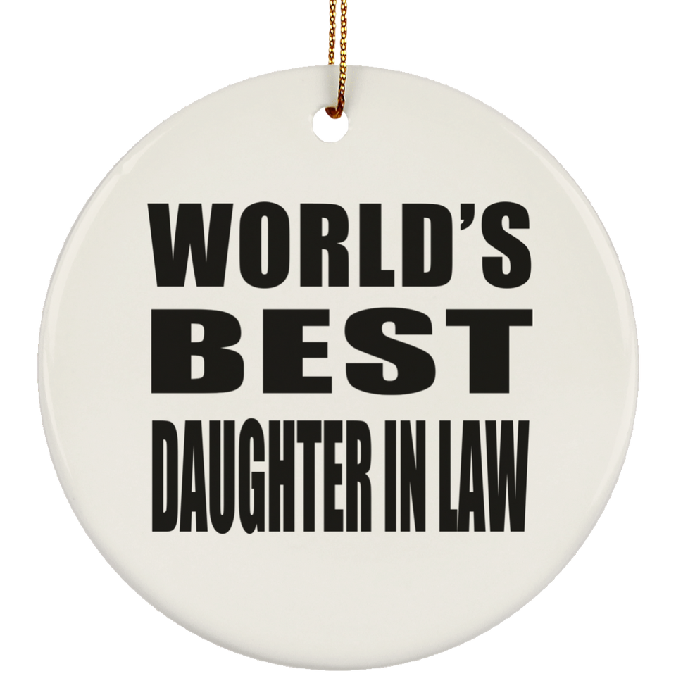 World's Best Daughter In Law - Circle Ornament