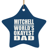 Mitchell World's Okayest Dad - Star Ornament
