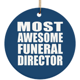 Most Awesome Funeral Director - Circle Ornament
