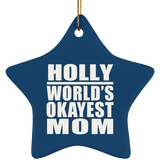 Holly World's Okayest Mom - Star Ornament