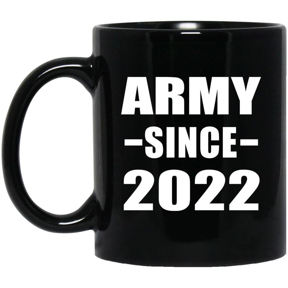 Army Since 2022 - 11oz Coffee Mug Black