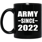 Army Since 2022 - 11oz Coffee Mug Black
