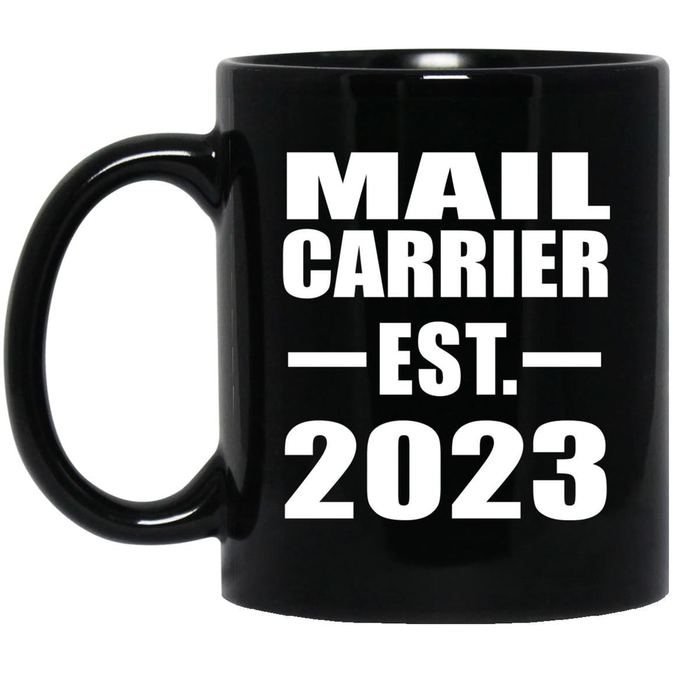 Mail Carrier Established EST. 2023 - 11oz Coffee Mug Black