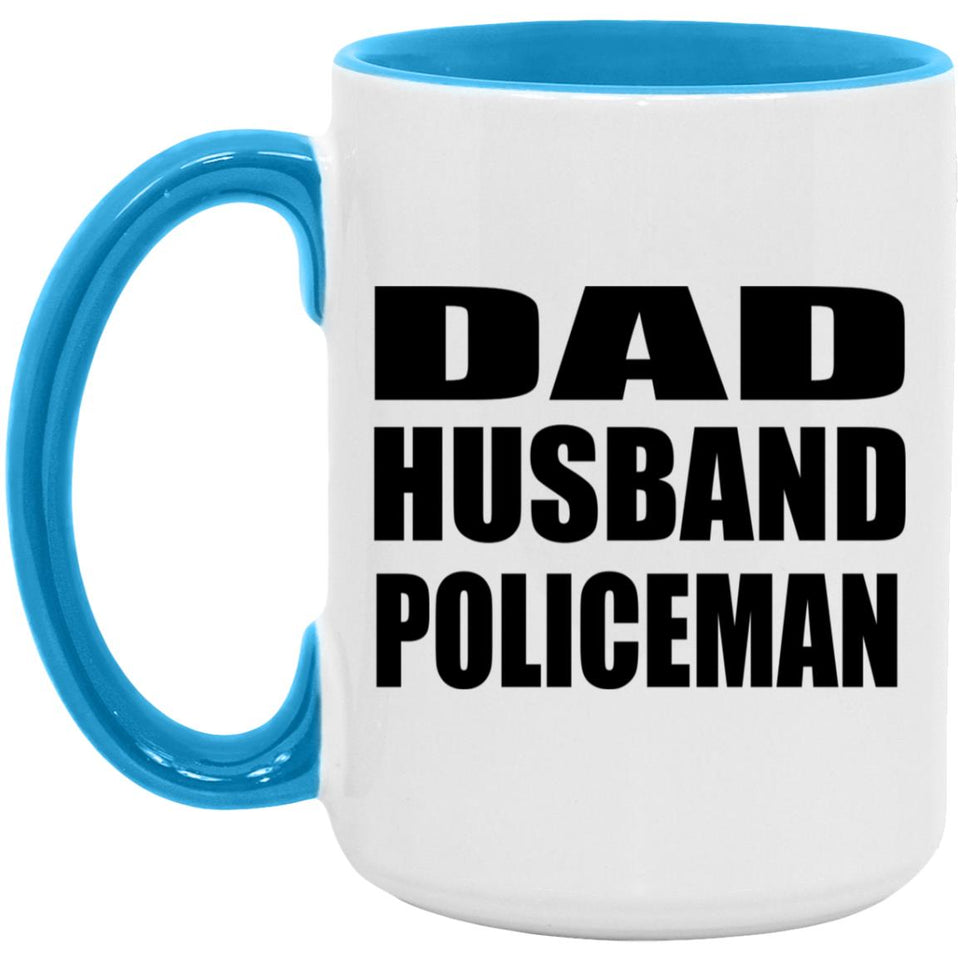 Dad Husband Policeman - 15oz Accent Mug Blue