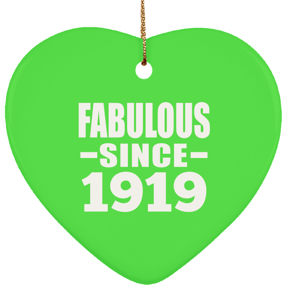 105th Birthday Fabulous Since 1919 - Heart Ornament