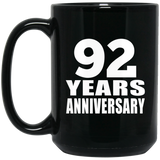92nd Anniversary 92 Years - 15 Oz Coffee Mug Black