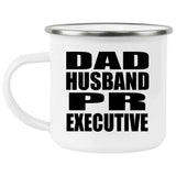 Dad Husband PR Executive - 12oz Camping Mug