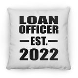 Loan Officer Established EST. 2022 - Throw Pillow