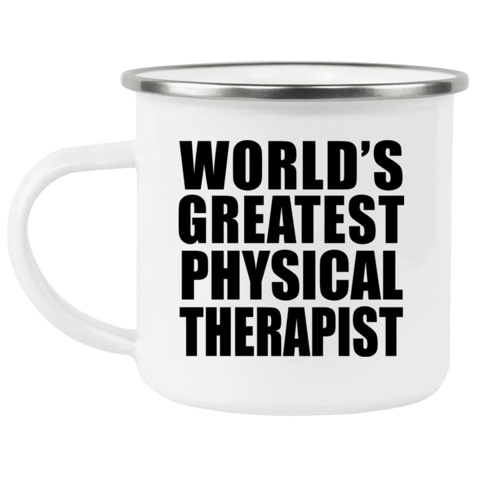 World's Greatest Physical Therapist - 12oz Camping Mug