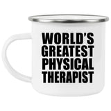 World's Greatest Physical Therapist - 12oz Camping Mug
