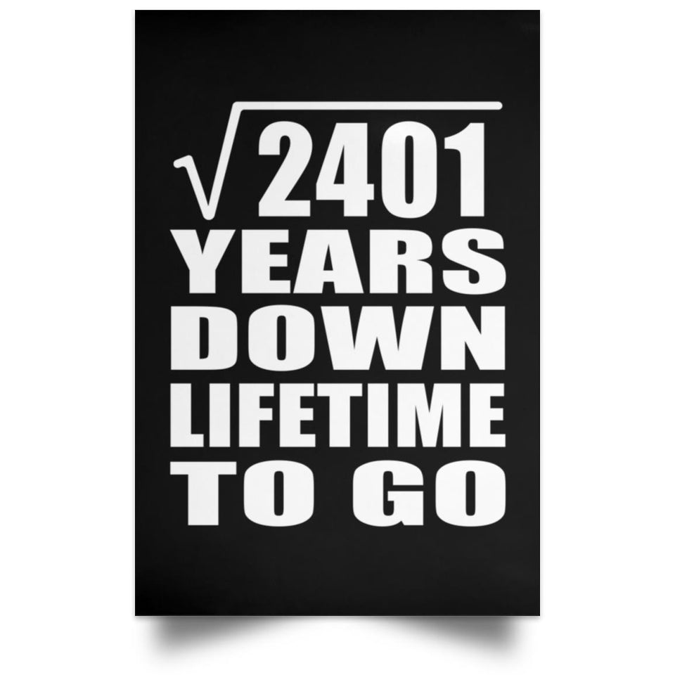49th Anniversary Square Root of 2401 Years Lifetime To Go - Poster Portrait