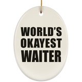 World's Okayest Waiter - Oval Ornament