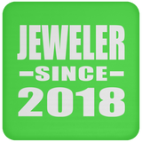 Jeweler Since 2018 - Drink Coaster