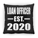 Loan Officer Established EST. 2020 - Throw Pillow Black