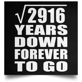54th Anniversary Square Root of 2916 Years Down Forever To Go - Poster Square
