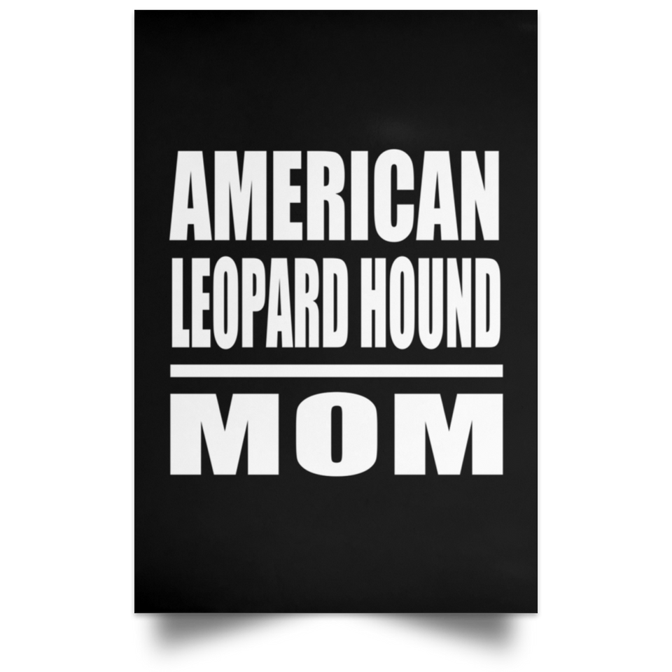 American Leopard Hound Mom - Poster Portrait