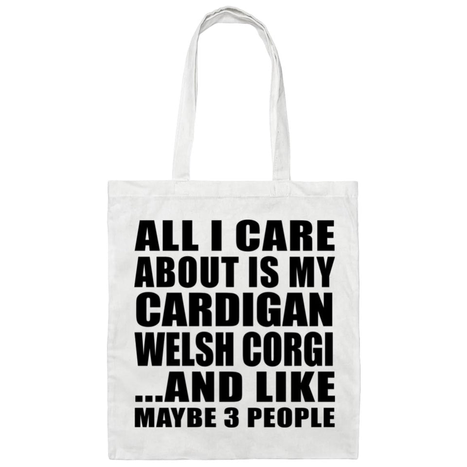 All I Care About Is My Cardigan Welsh Corgi - Tote Bag White