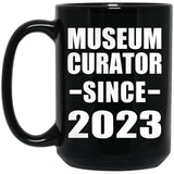 Museum Curator Since 2023 - 15oz Coffee Mug Black
