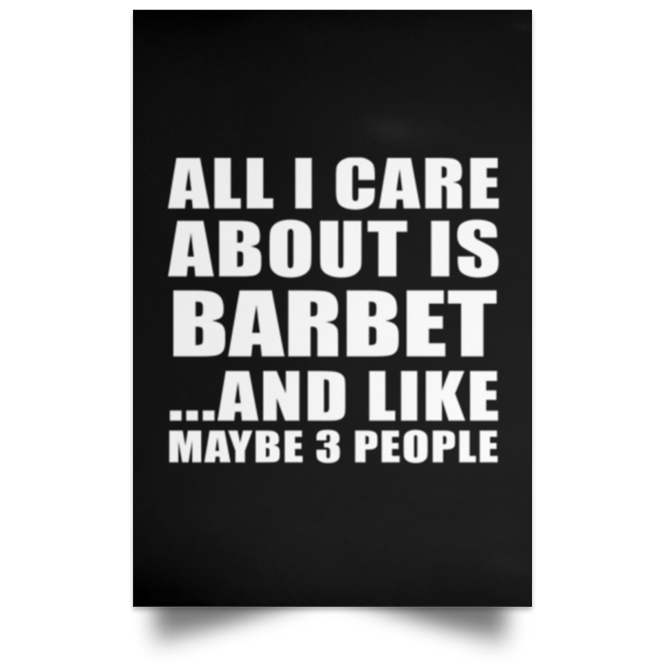 All I Care About Is Barbet - Poster Portrait