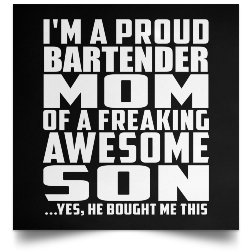 Proud Bartender Mom Of Awesome Son - Poster Square