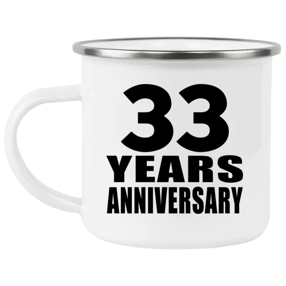 33rd Anniversary 33 Years - 12oz Camping Mug