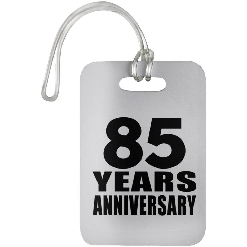 85th Anniversary 85 Years Anniversary - Luggage Bag Tag