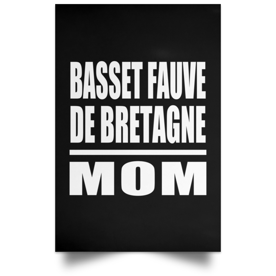 Basset Fauve De Bretagne Mom - Poster Portrait
